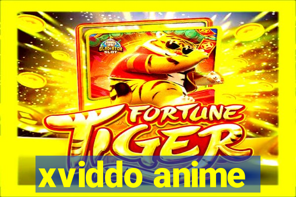 xviddo anime